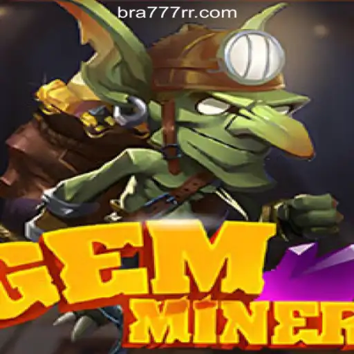 Discover the Exciting World of GemMiner: Unearth Riches in the 777RR.com Online Cassino Brasil #1